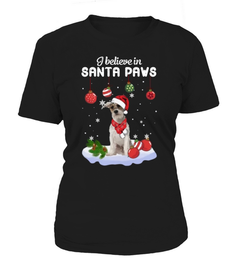 Fox Terrier i believe in Santa paws Christmas shirt Women's T-Shirt