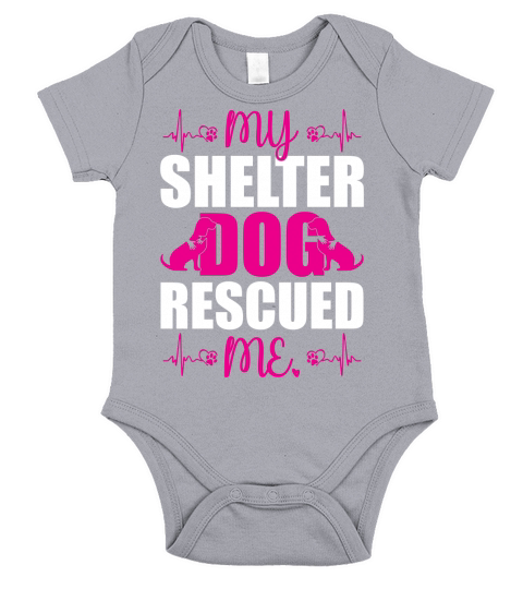 My shelter dog rescued me(2) Short Sleeve Baby One-Piece