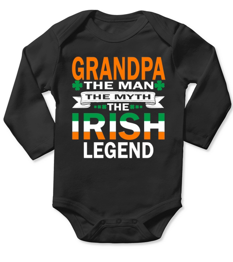 Grandpa The Man The Myth The Irish Legend Long Sleeve Baby One-Piece