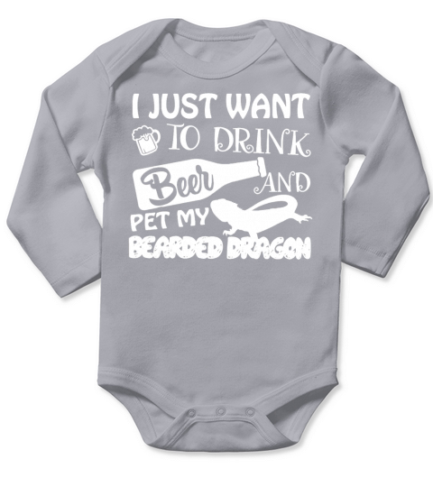 Drink Beer And Pet My Bearded Dragon Shirt T-Shirt Long Sleeve Baby One-Piece