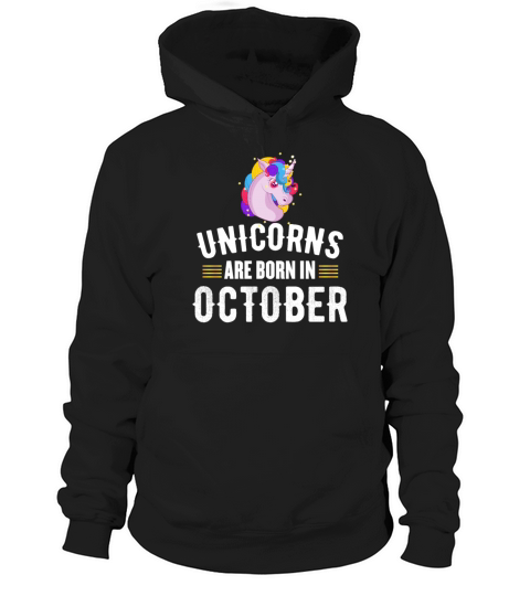 Unicorns Birthday October Lady Gift Hoodie Unisex