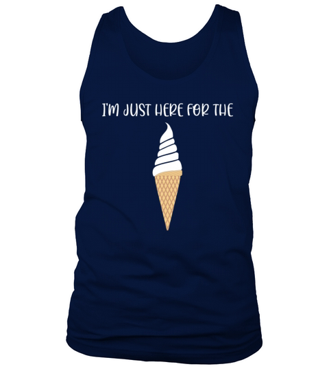 Just Here for Ice Cream Summertime Gift Tank Top Unisex