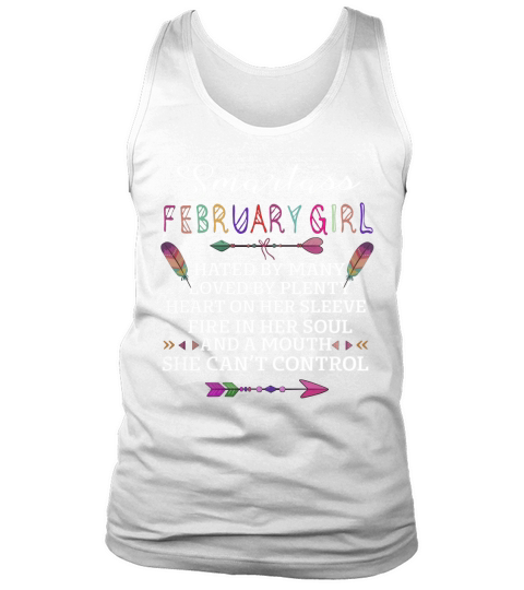 women smartass February girl funny birthday tshirt Tank Top Unisex