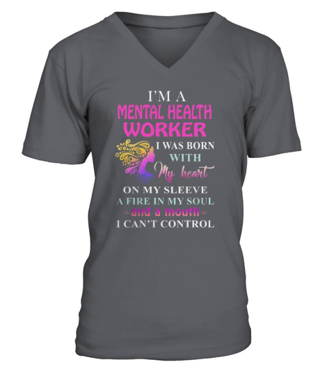 MENTAL HEALTH WORKER Cant Control V-Neck T-shirt