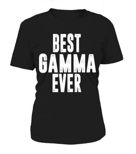 BEST GAMMA EVER Women's T-Shirt