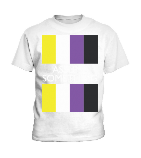 Assume Nothing Nonbinary Flag LGBT Kids T-Shirt