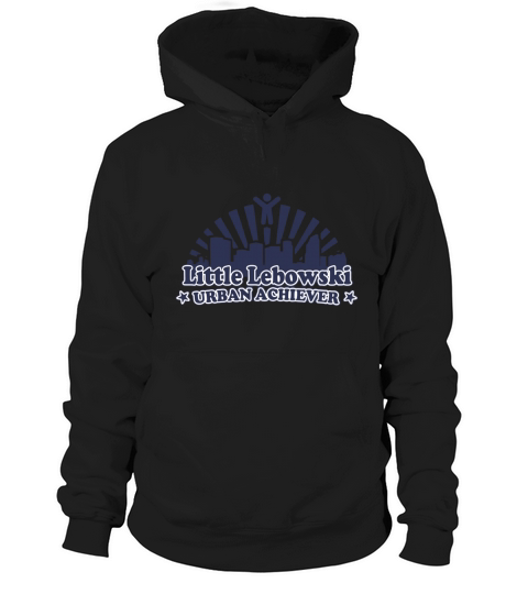 Little Lebowski Urban Achiever Funny T-Shirt Hoodie Unisex