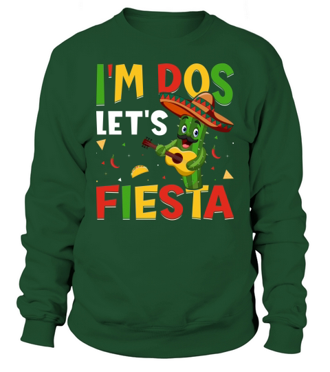 Im dos lets Cinco De Sweatshirt Unisex