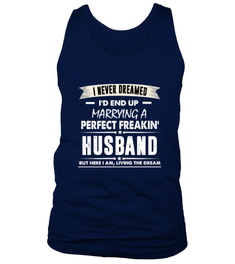 Id End Up Marrying A Perfect Freakin Tank Top Unisex