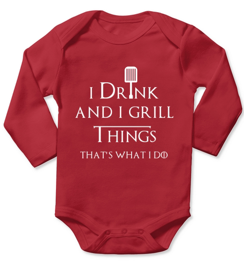 I drink and i grill things Long Sleeve Baby One-Piece