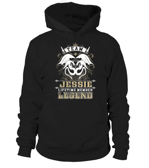 Team JESSIE lifetime member legend -JESSIE T Shirt JESSIE Hoodie JESSIE Family JESSIE Tee JESSIE Name JESSIE lifestyle JESSIE shirt JESSIE names Hoodie Unisex