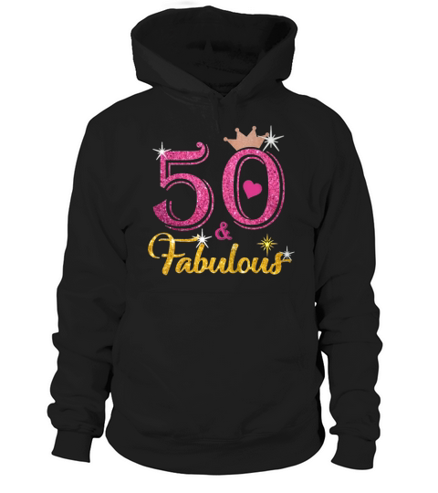 50 Fabulous Queen 50th Birthday Gifts Hoodie Unisex