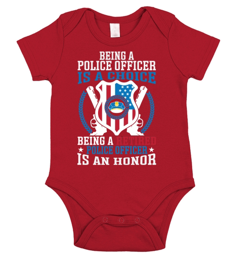 Being a police officer is a choice being a retired police officer is an honor Short Sleeve Baby One-Piece