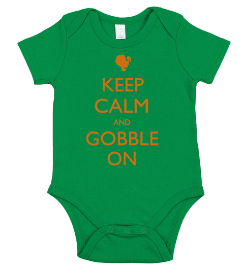 KEEP CALM AND GOBBLE ON THANKSGIVING T-Shirt Short Sleeve Baby One-Piece