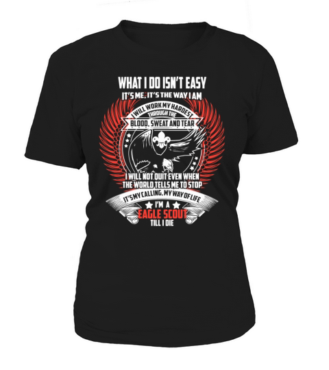 Eagle Scout - Its me, its the way I am Women's T-Shirt