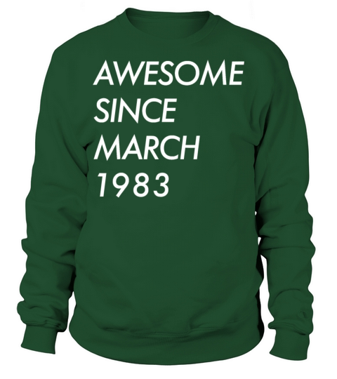39th Birthday Gift Awesome Since March 1983 Shirt Sweatshirt Unisex