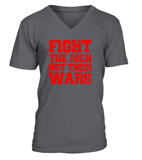 Fight the rich not their wars bold statement V-Neck T-shirt