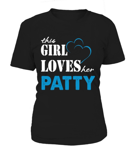 Patty This Girl Love her Patty  TeeForPatty Women's T-Shirt