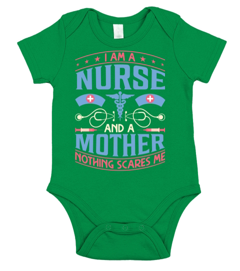 I am a nurse and a mother nothing scares me Short Sleeve Baby One-Piece
