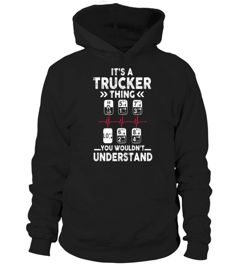 its a trucker thing you wouldnt understand t-shir - Women’s Premium T-Shirt Hoodie Unisex