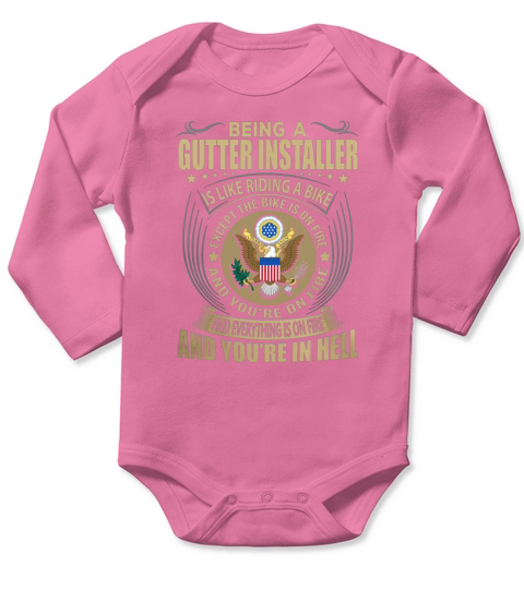 Being a Gutter Installer like Riding a Bike Job Title Shirts Long Sleeve Baby One-Piece
