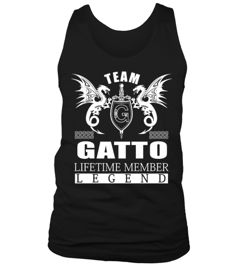 Team GATTO Lifetime Member Legend Name Shirts Tank Top Unisex