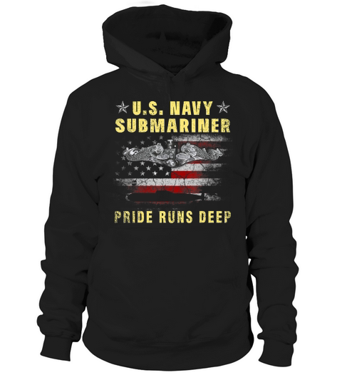 US Navy Submariner Shirt Pride Runs Deep Sub Veteran T-S T-Shirt Hoodie Unisex