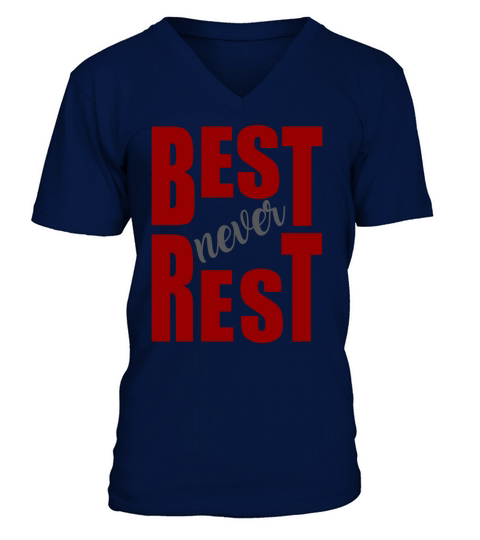 Best never rest V-Neck T-shirt