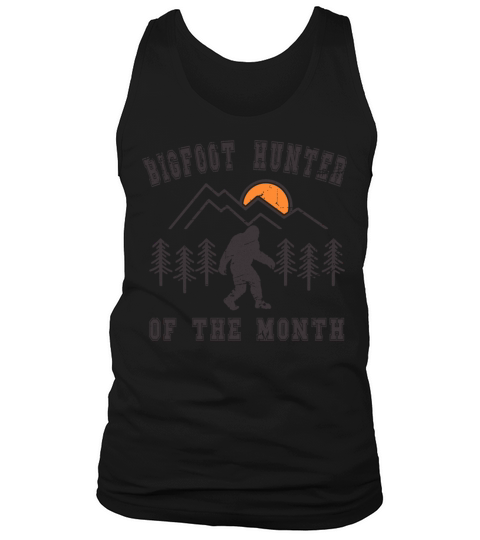 Bigfoot Hunter Of The Month Tank Top Unisex
