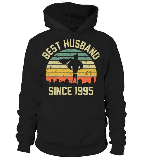 Wedding Anniversary Best Husband SINCE 1995 Hoodie Unisex