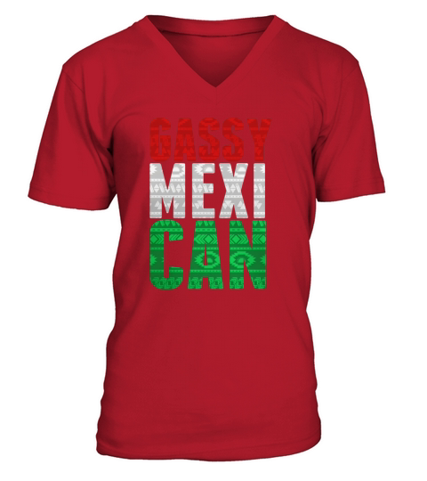 Gassy MexiCAN t-shirt V-Neck T-shirt