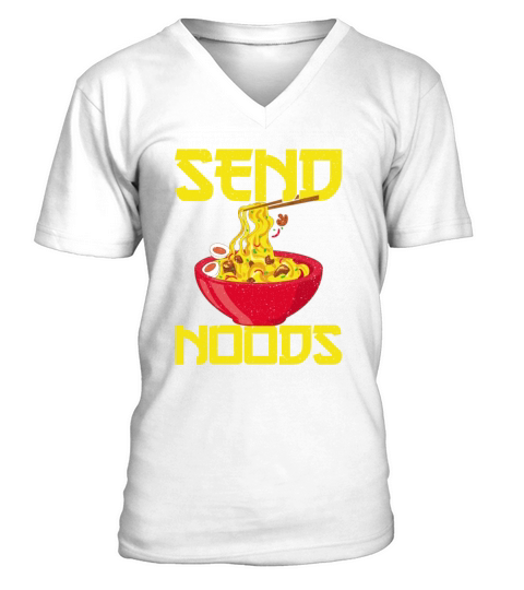 Asian Food Send Noods Funny Noodles V-Neck T-shirt