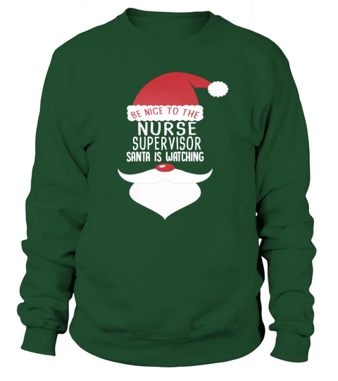 NURSE SUPERVISOR Santa Watching Sweatshirt Unisex