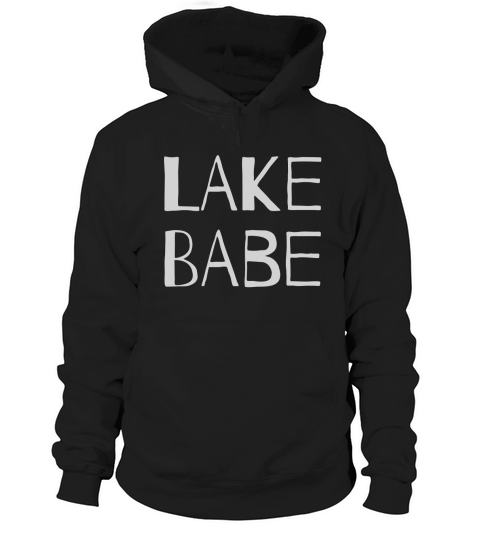 Lake Babe Summer Boat Boating T Shirt for Men or Women Hoodie Unisex