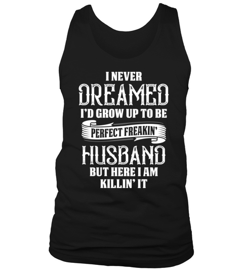 PERFECT FREAKIN HUSBAND Tank Top Unisex