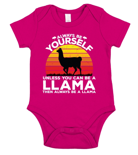 Always be yourself unless you can be a llama then always be a llama Short Sleeve Baby One-Piece