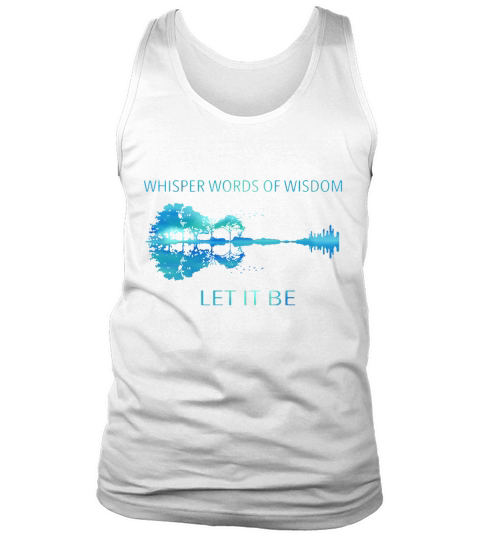 Whisper words of wisdom Guitar let it be Tank Top Unisex