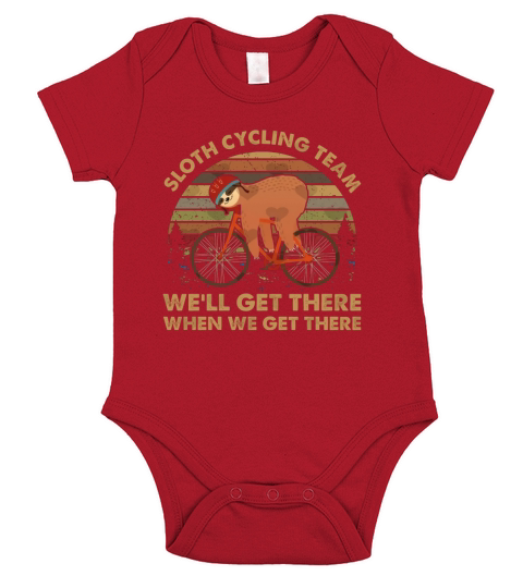 Vintage Sloth Cycling Team We’ll Get There When We Get There shirt Short Sleeve Baby One-Piece