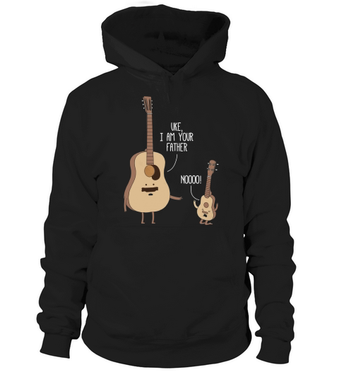 Uke I Am Your Father Shirt Ukulele Guitar Music Hoodie Unisex