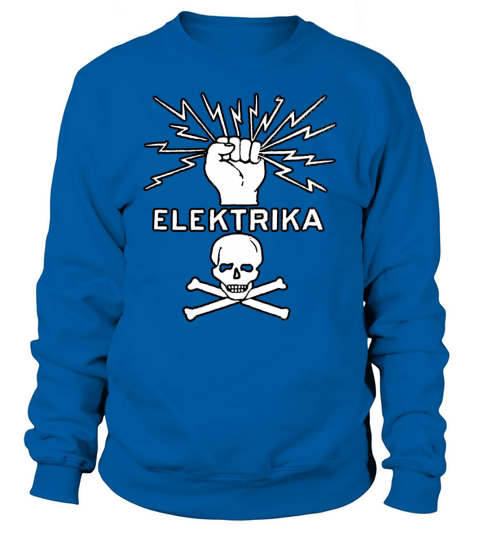 ELEKTRIKA Shirt SUPER POWER CURRENT ENERGY RETRO FORCE SKULL Sweatshirt Unisex