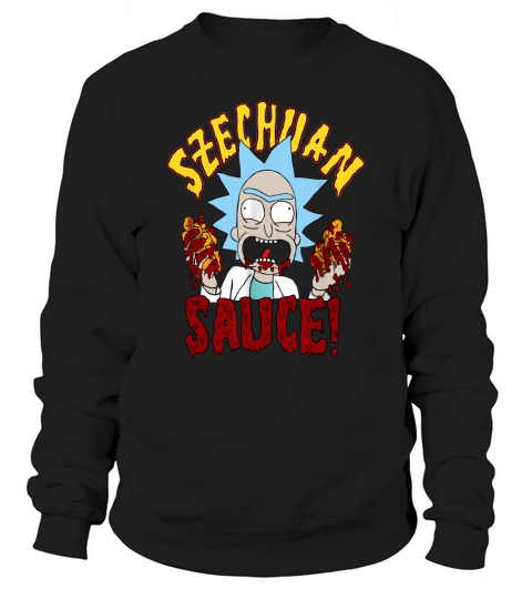 Rick &amp;amp; Morty Szechuan Sauce! Sweatshirt Unisex