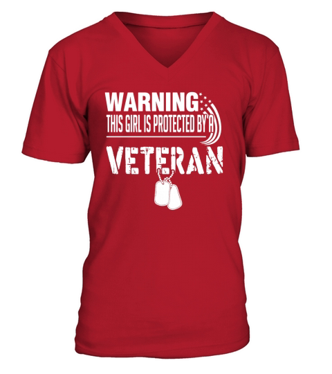 Warning This Girl Is Protected By A Veteran V-Neck T-shirt