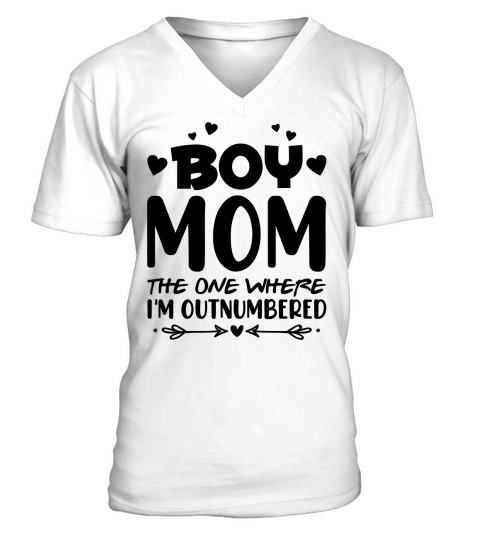 Boy Mom The One Where IM Outnumbered T Shirt Design (3) V-Neck T-shirt