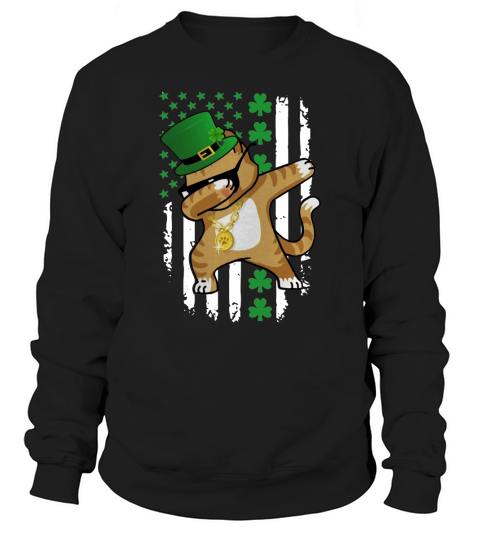 DABBING CAT ST PATRICKS DAY TSHIRT Sweatshirt Unisex