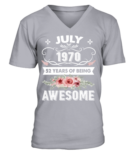 Awesome Since July 1970 52th Birthday Gift 52 Years Old V-Neck T-shirt