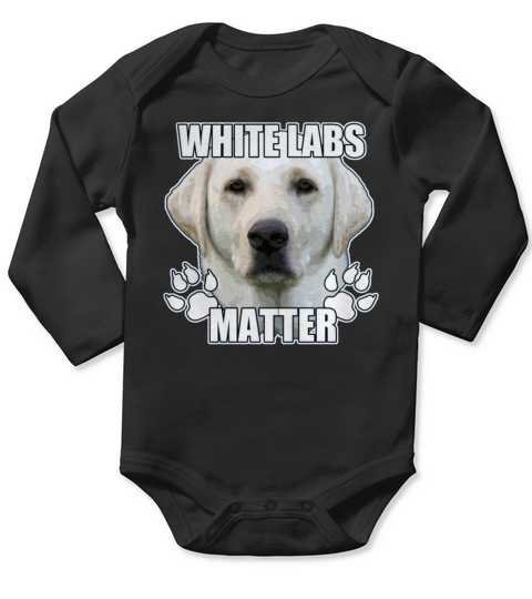 White labs matter   Mens TShirt Long Sleeve Baby One-Piece
