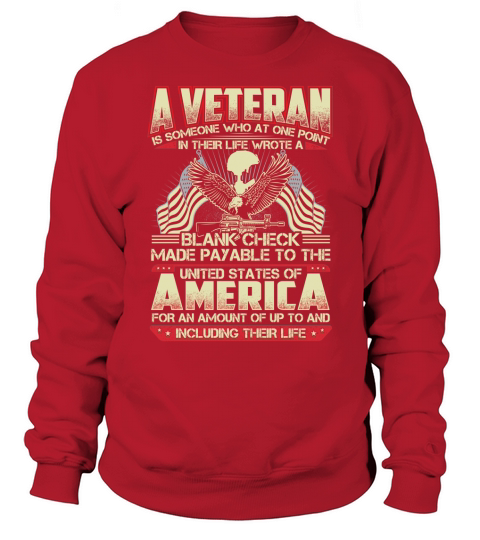 a veteran is someone who at one point Sweatshirt Unisex