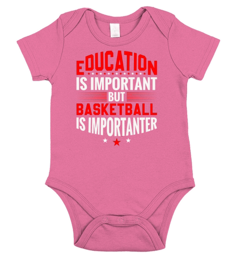 Education Is Important But Basketball Is Importanter Short Sleeve Baby One-Piece