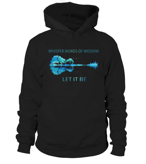 Whisper words of wisdom Guitar let it be Hoodie Unisex