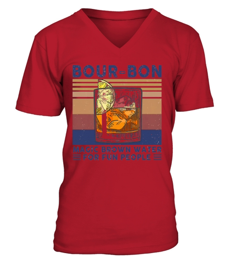 Vintage Bour-bon Magic Brown Water For Fun People V-Neck T-shirt
